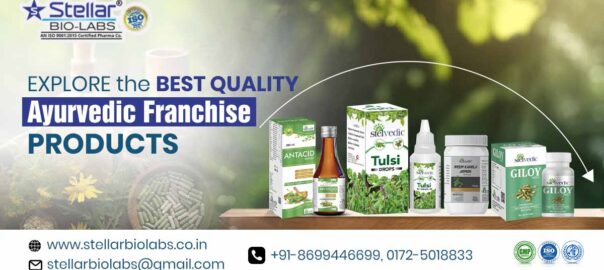 Explore the Best Quality Ayurvedic Franchise Products with Stellar Bio Labs