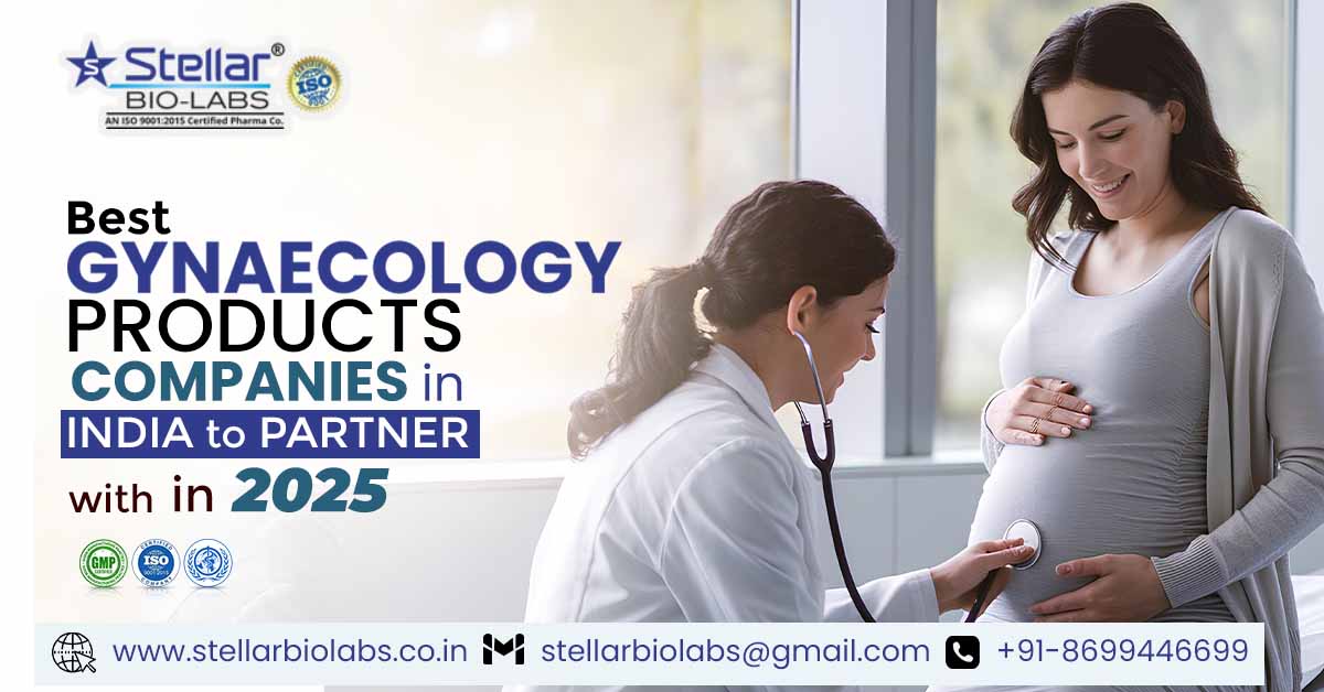 Best Gynaecology Products Companies in India to Partner with in 2025 | Stellar Bio Labs Best Gynaecology Products Companies in India to Partner with in 2025 | Stellar Bio Labs