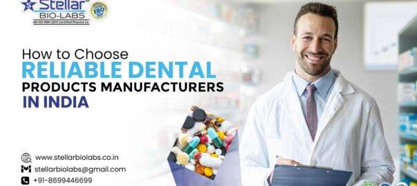 How to Choose Reliable Dental Products Manufacturers in India